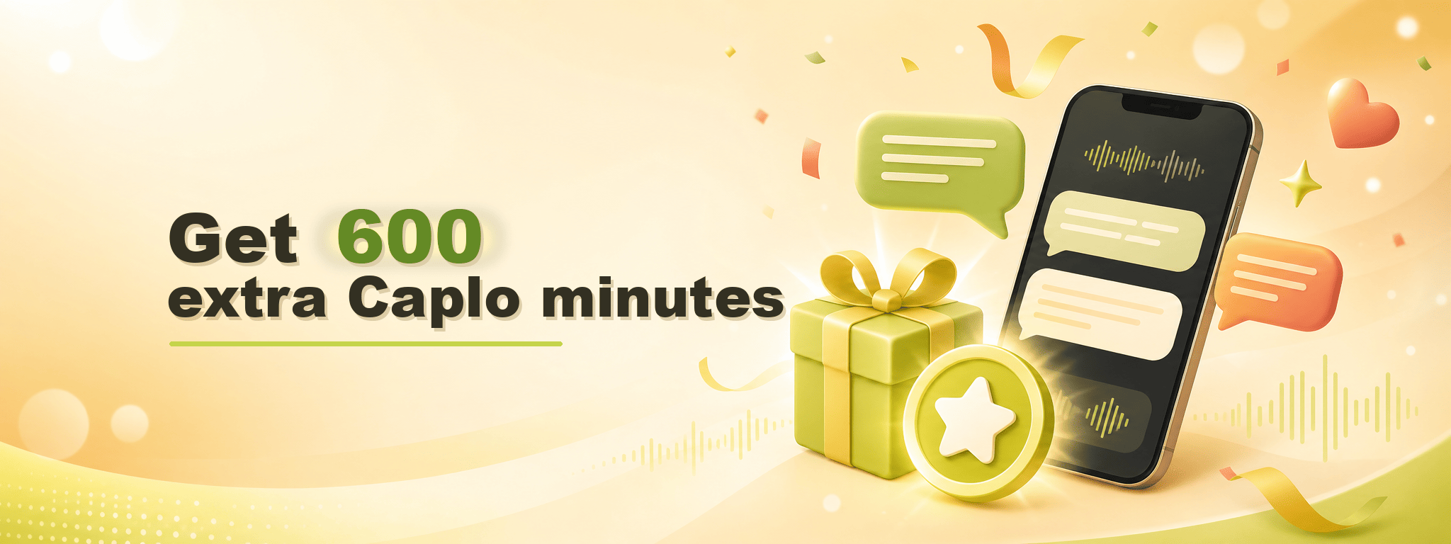 Get 600 extra Caplo minutes